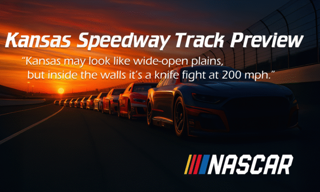 Kansas Speedway Track Preview